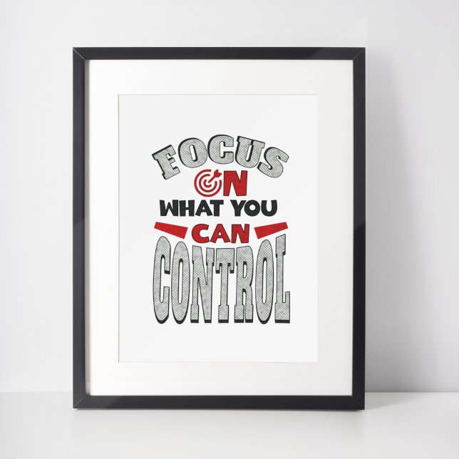 Focus on What You Can Control Poster (Creator Uploaded)