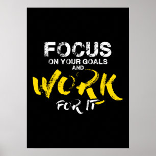 Focus On Your Goals - Motivational Poster