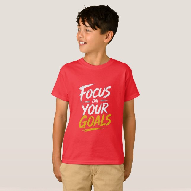 Focus On Your Goals Motivational T-Shirt (Front Full)