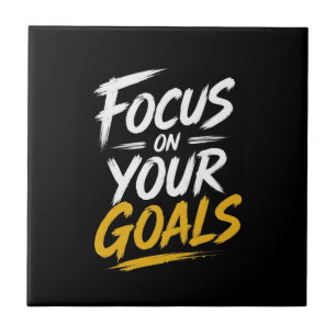Focus On Your Goals Motivational Tile
