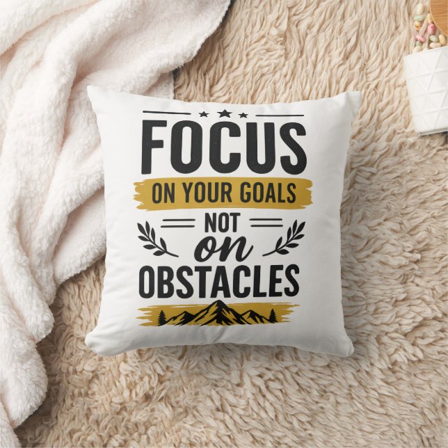 Focus On Your Goals Not On Obstacles Motivational  Cushion (Blanket)