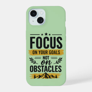 Focus On Your Goals Sage Green Motivational iPhone 15 Case