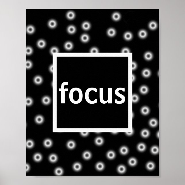 focus poster on black and white abstract (Front)