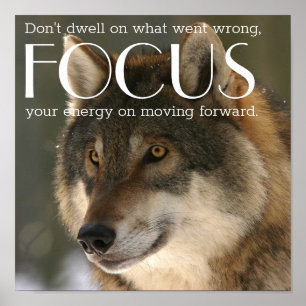 Focus Quote on Wolf Image Encouragement Poster