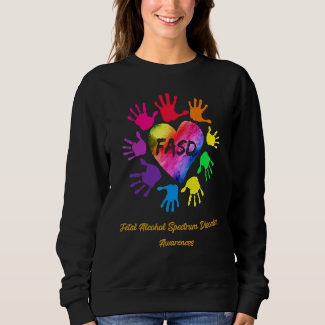Foetal Alcohol Spectrum Disorders Awareness Hands Sweatshirt (Front)