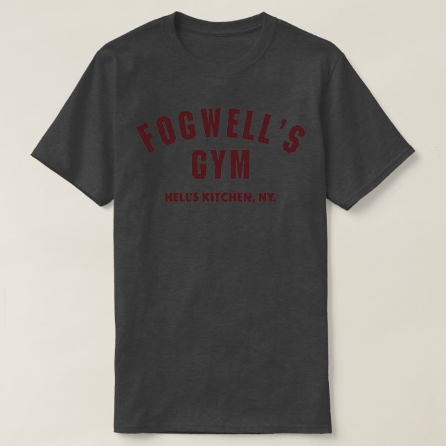Fogwells Gym Hells Kitchen T-Shirt (Design Front)