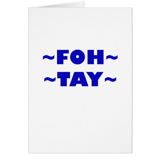 Foh-Tay (Front)
