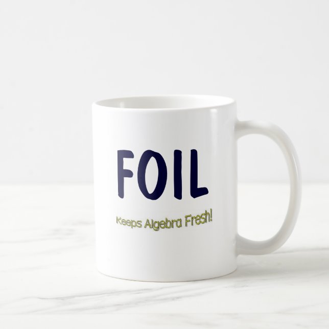 FOIL: Keeps Algebra Fresh! Coffee Mug (Right)