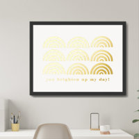 Foil Rainbow Pattern You Brighten My Day Poster