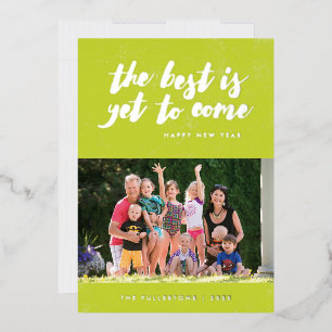 Foil The Best Is Yet to Come Card New Year - Green