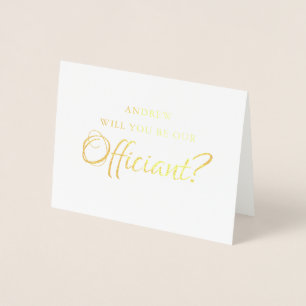 Foil Will You Be Our Officiant Wedding Marry Us Card