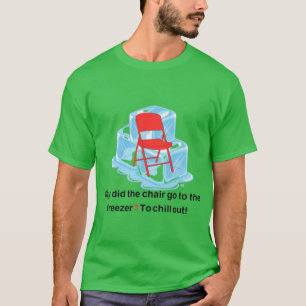 FOLDING CHAIR 5 T-Shirt