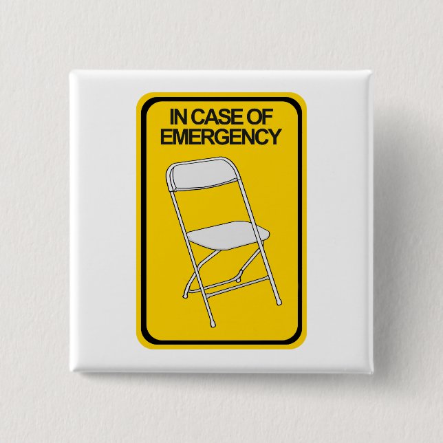 Folding Chair In case of Emergency 15 Cm Square Badge (Front)