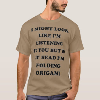 Folding Origami Funny Folding Origami GiftPresent  T-Shirt