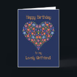 Folk Art Floral Heart Birthday Card for Girlfriend<br><div class="desc">A pretty Birthday Card for a Girlfriend,  with a Heart-shaped Floral Pattern on a Deep Blue background,  inspired by Eastern European Folk Art. Part of the Posh & Painterly 'Folk Heart' collection.</div>