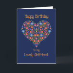 Folk Art Floral Heart Birthday Card for Girlfriend<br><div class="desc">A pretty Birthday Card for a Girlfriend,  with a Heart-shaped Floral Pattern on a Deep Blue background,  inspired by Eastern European Folk Art. Part of the Posh & Painterly 'Folk Heart' collection.</div>