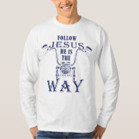 Follow Jesus He is the Way Christian Motorcycle