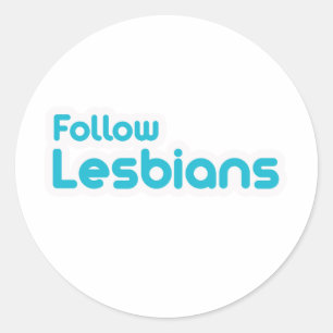 FOLLOW LESBIANS CLASSIC ROUND STICKER
