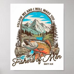 Follow Me And I Will Make You Fishers Of Men Matt  Poster
