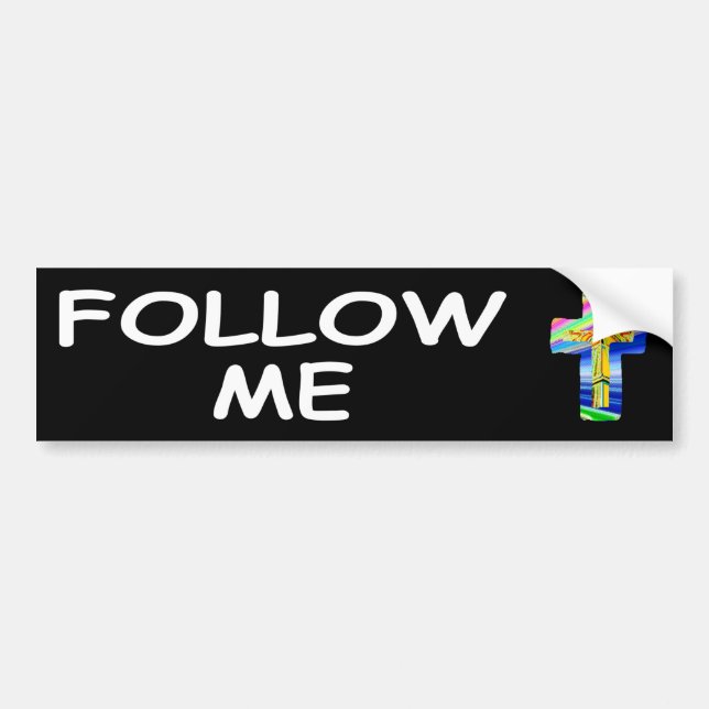 Follow Me Bumper Sticker (Front)