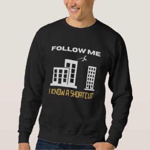 Follow Me I Know A Shortcut Parkour Kids Boys Men Sweatshirt