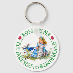 FOLLOW ME, I'LL TAKE YOU TO WONDERLAND KEY RING