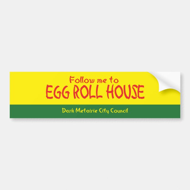 Follow me to Egg Roll House Sticker (Front)