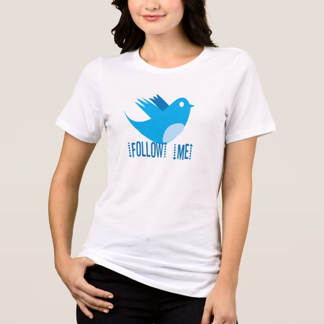 Follow Me Twitter Bird T-shirts (Front)