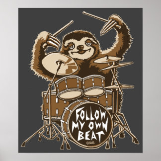 Follow my own beat poster