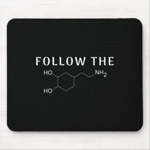 Follow The Dopamine Chemical Structure Fun Science Mouse Pad