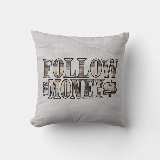 Follow the Money ~ Bill Cushion (Front)