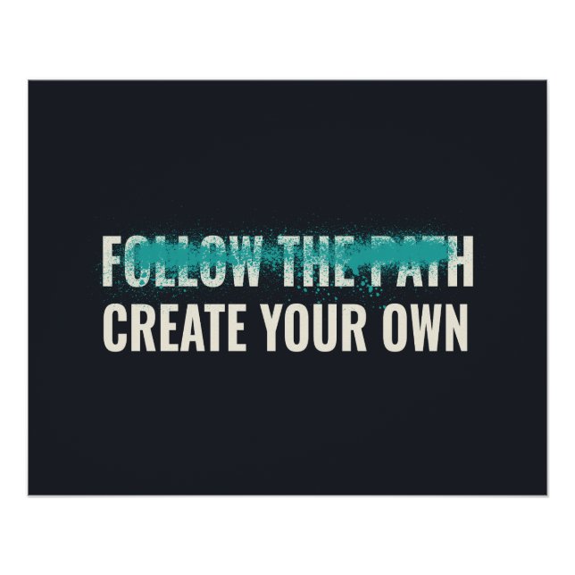 Follow the Path Create Your Own Motivational Quote Poster (Front)