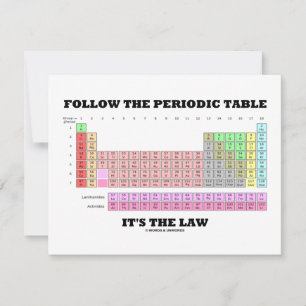 Follow The Periodic Table It's The Law (Chemistry)