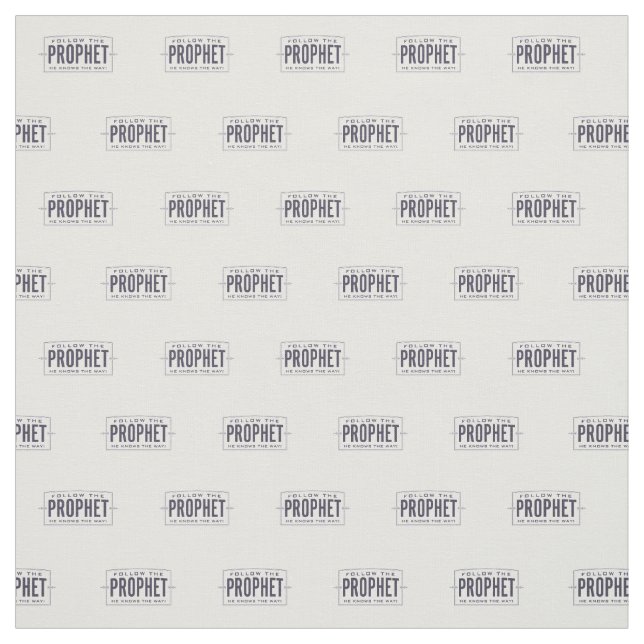 Follow the Prophet. fabric (Swatch)