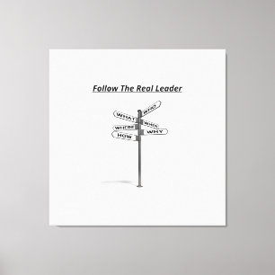 "Follow The Real Leader" motivational words design Canvas Print