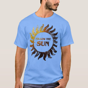 FOLLOW THE SUN T-Shirt