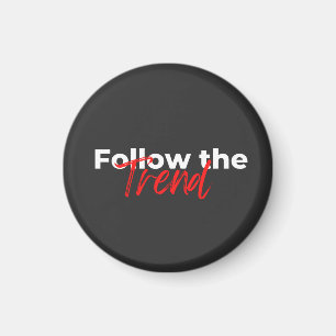 Follow the trend motivational quotes typography magnet
