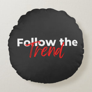 Follow the trend motivational quotes typography round cushion
