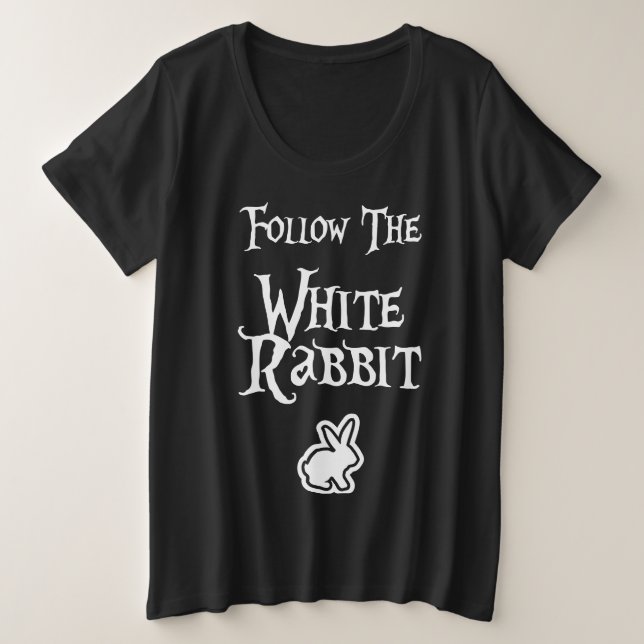 Follow the White Rabbit Plus Size T-Shirt (Design Front)