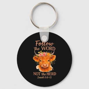 Follow The Word Not Herd Christian Highland Cow De Key Ring