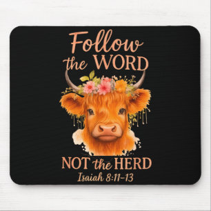 Follow The Word Not Herd Christian Highland Cow De Mouse Pad