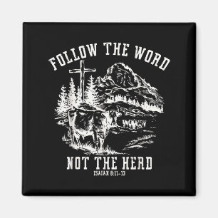 Follow The Word Not The Herd Christian Bible Verse Magnet