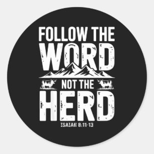 Follow The Word Not The Herd Christian Religion Hi Classic Round Sticker