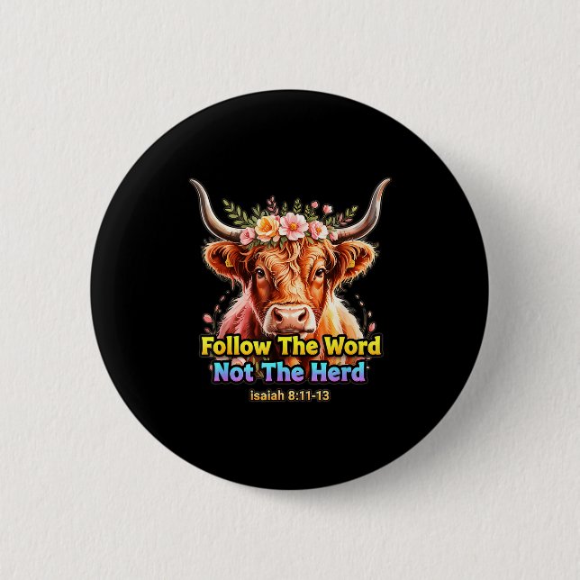 Follow The Word Not The Herd Christian Western Hig 6 Cm Round Badge (Front)