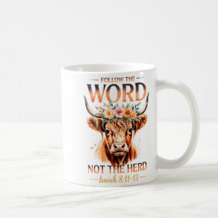 Follow The Word Not The Herd Christian Western Hig Coffee Mug