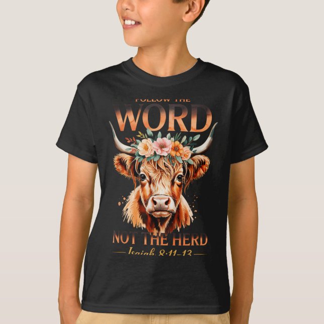 Follow The Word Not The Herd Christian Western Hig T-Shirt (Front)