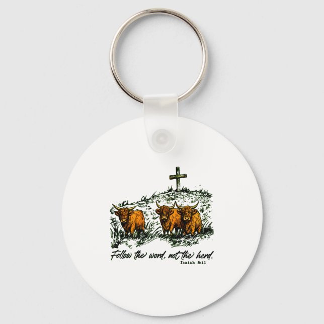 Follow The Word, Not The Herd Isaiah 811-13, Castl Key Ring (Front)
