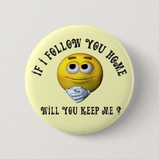 Follow You 6 Cm Round Badge