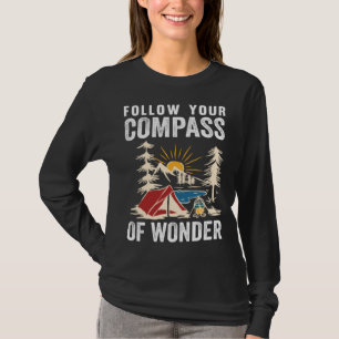 Follow Your Compass Of Wonder Camping T-Shirt