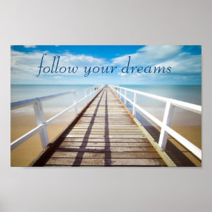 Follow Your Dreams Beach Poster